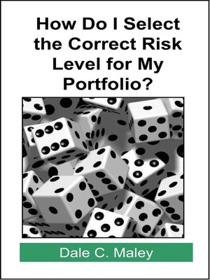 cover image of How Do I Select the Correct Risk Level for My Portfolio?